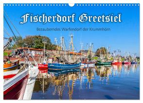 Fischerdorf Greetsiel (Wandkalender 2024 DIN A3 quer), CALVENDO Monatskalender von Dreegmeyer,  Andrea
