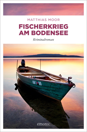 Fischerkrieg am Bodensee von Moor,  Matthias