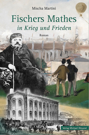 Fischers Mathes in Krieg und Frieden von Martini,  Mischa