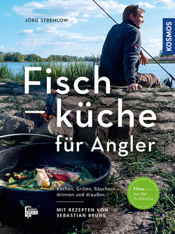 Fischküche für Angler von Strehlow,  Jörg