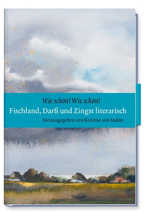 Fischland, Darß und Zingst literarisch von von Soden,  Kristine