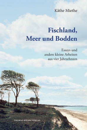 Fischland, Meer und Bodden von Miethe,  Käthe, Seibt,  Gisela, Seibt,  Helmut