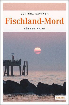 Fischland-Mord von Kastner,  Corinna