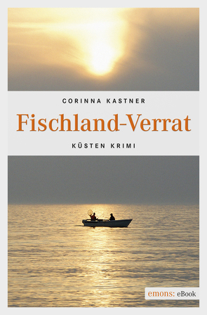 Fischland-Verrat von Kastner,  Corinna