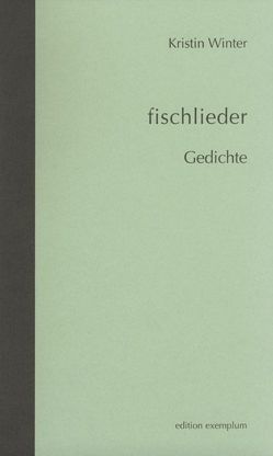 Fischlieder von Winter,  Kristin