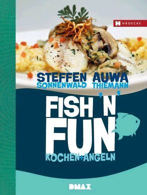 Fish’n’Fun von Sonnenwald,  Steffen, Thiemann,  Auwa
