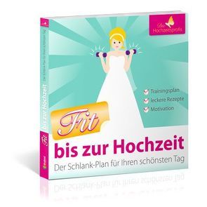 Fit bis zur Hochzeit von Schnitzenbaumer,  Magdalena