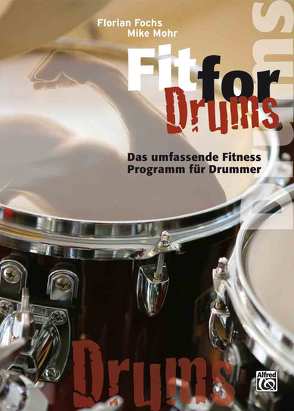 Fit for Drums von Fochs,  Florian, Mohr,  Mike