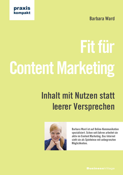 Fit für Content Marketing von Ward,  Barbara