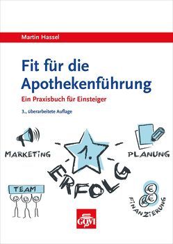 Fit für die Apothekenführung von Hassel,  Martin