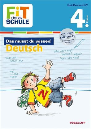 FiT FÜR DIE SCHULE: Das musst du wissen! Deutsch 4. Klasse von Gramowski,  Kirstin, Harvey,  Franziska, Wandrey,  Guido