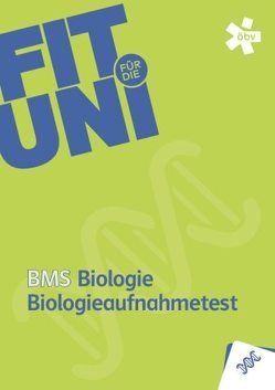 Fit für die Uni – Biologie Trainingsheft von Kronreif,  Christian, Milovanovic,  Viktoria, Starnberger,  Iris