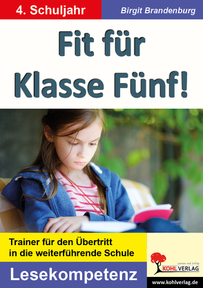 Fit für Klasse Fünf! – Lesekompetenz von Brandenburg,  Birgit