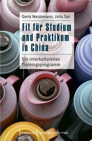 Fit für Studium und Praktikum in China von Tan,  Jinfu, Weidemann,  Doris