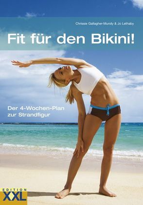 Fit für den Bikini! von Gallagher-Mundy,  Chrissie, Lethaby,  Jo