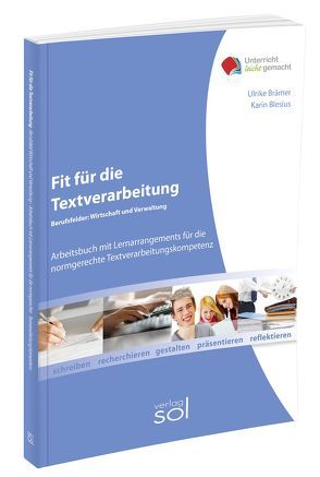 Fit für die Textverarbeitung – Fachbereich Wirtschaft und Verwaltung (ohne Tastaturschulung) von Blesius,  Karin, Brämer,  Ulrike