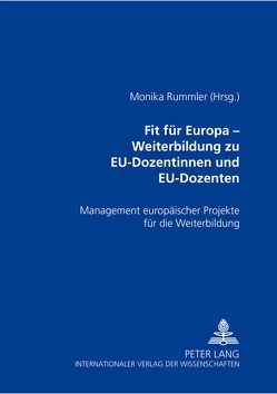 Fit für Europa – Weiterbildung zu EU-Dozentinnen und EU-Dozenten von Rummler,  Monika