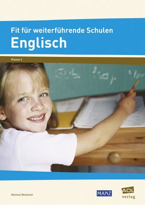 Fit für weiterführende Schulen: Englisch von Reisener,  Helmut
