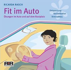 Fit im Auto von Rasch,  Ricarda