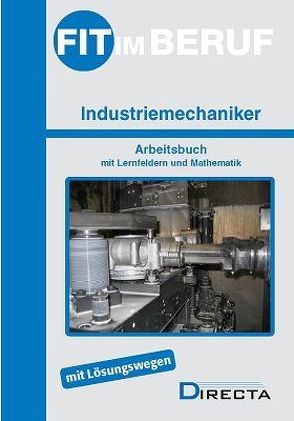 Fit im Beruf – Industriemechaniker von Autorenteam Directa