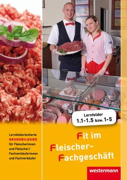 Fit im Fleischer-Fachgeschäft von Grum,  Hans, Stautner,  Gisela, Wurdack,  Martin, Ziller,  Alfons