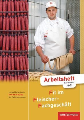 Fit im Fleischer-Fachgeschäft von Grum,  Hans, Stautner,  Gisela, Wurdack,  Martin, Ziller,  Alfons