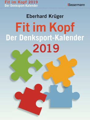 Fit im Kopf – der Denksport-Kalender 2019 von Krüger,  Eberhard