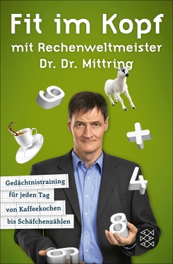 Fit im Kopf mit Rechenweltmeister Dr. Dr. Mittring von Mittring,  Gert