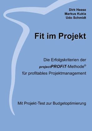 Fit im Projekt von Heese,  Dirk, Kukla,  Markus, Schmidt,  Udo