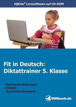 Fit in Deutsch: Diktattrainer 5. Klasse (Windows 10 / 8 / 7 / Vista / XP) von Myrenne-Ballin,  Doris, Schwarz,  Sandra