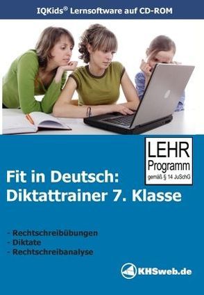 Fit in Deutsch: Diktattrainer 7. Klasse (Windows 10 / 8 / 7 / Vista / XP) von Ballin,  Dieter, Myrenne-Ballin,  Doris