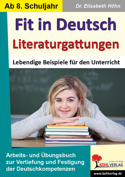 Fit in Deutsch – Literaturgattungen von Höhn,  Elisabeth