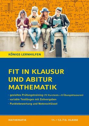 Fit in Klausur und Abitur – Mathematik 11.-12./13. Klasse von Groß,  Martina