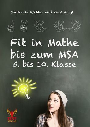 Fit in Mathe bis zum MSA 5. bis 10. Klasse von Richter,  Stephanie, Voigt,  Knut