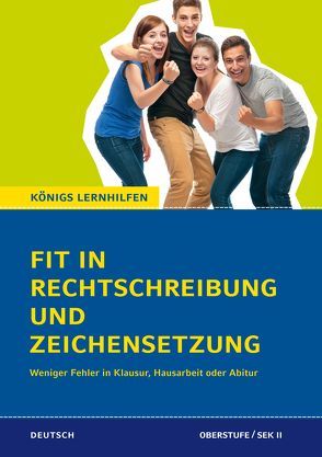Fit in Rechtschreibung und Zeichensetzung für die Oberstufe (SEK II). von Schaefer,  Suzanne
