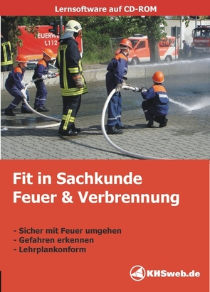 Fit in Sachkunde: Feuer & Verbrennung – (Windows 10 / 8 7 / Vista / XP) von Poehl,  Henning