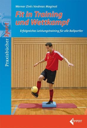 Fit in Training und Wettkampf von Maginot,  Andreas, Zink,  Werner