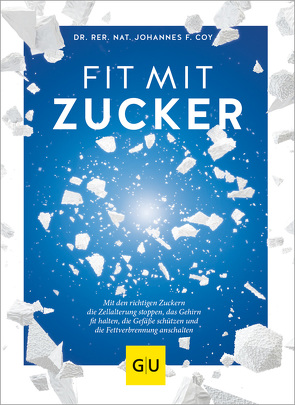 Fit mit Zucker von Coy,  Johannes