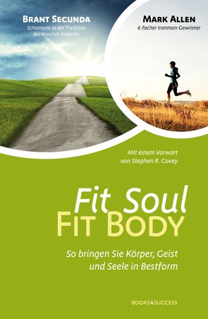 Fit Soul – Fit Body von Allen,  Mark, Secunda,  Brant