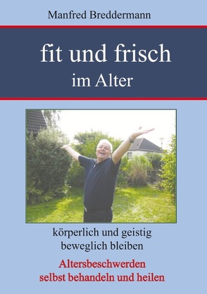 Fit und frisch im Alter von Breddermann,  Manfred