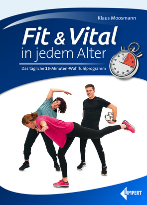 Fit & Vital in jedem Alter von Moosmann,  Klaus