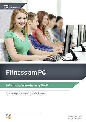 Fitness am PC – Informationsverarbeitung von Dickgießer,  Holger, Hausener,  Svenja