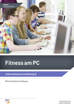 Fitness am PC – Informationsverarbeitung von Dickgießer,  Holger, Hausener,  Svenja