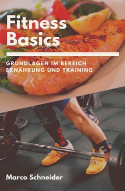 Fitness Basics von Schneider,  Marco