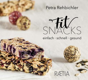 FitSnacks von Berry,  Carina, Rehbichler,  Petra