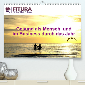 Fitura – Fit for the future (Premium, hochwertiger DIN A2 Wandkalender 2022, Kunstdruck in Hochglanz) von THORMANN / ROBERT STYPPA,  MELANIE