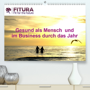 Fitura – Fit for the future (Premium, hochwertiger DIN A2 Wandkalender 2020, Kunstdruck in Hochglanz) von THORMANN / ROBERT STYPPA,  MELANIE