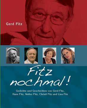 Fitz nochmal! von Fitz,  Christl, Fitz,  Gerd, Fitz,  Hans, Fitz,  Lisa, Fitz,  Walter