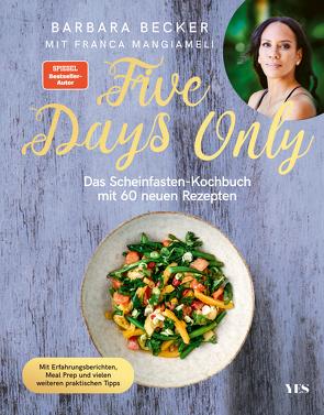 Five Days Only von Becker,  Barbara, Mangiameli,  Franca