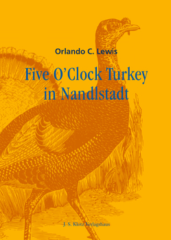 Five O’Clock Turkey in Nandlstadt von Lewis,  Orlando C.